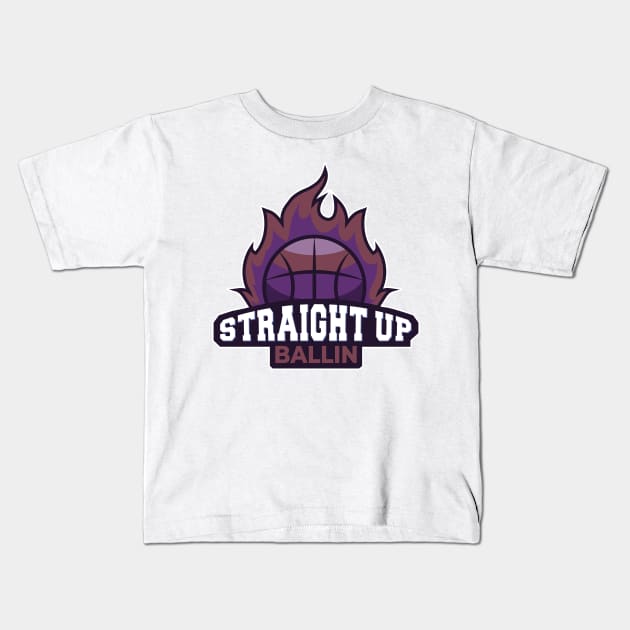 Straight Up Ballin Kids T-Shirt by aaallsmiles